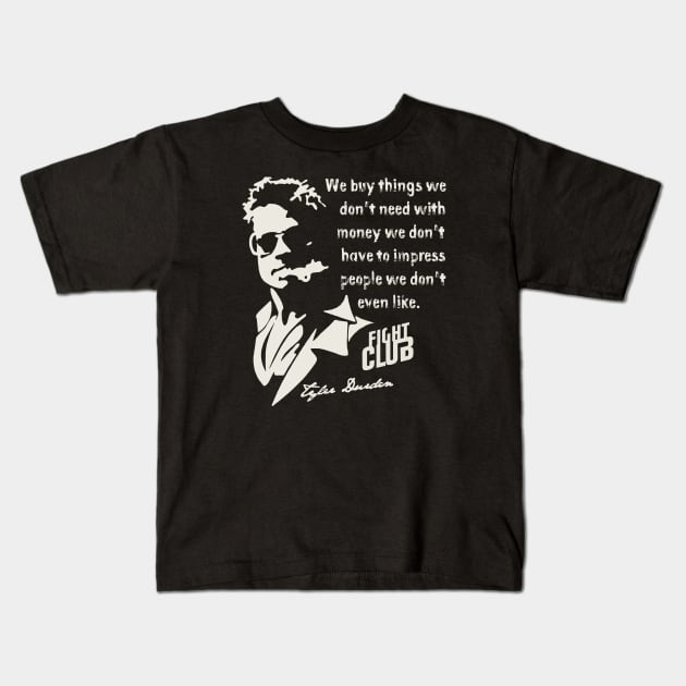 Tyler Durden Quote Kids T-Shirt by Alema Art